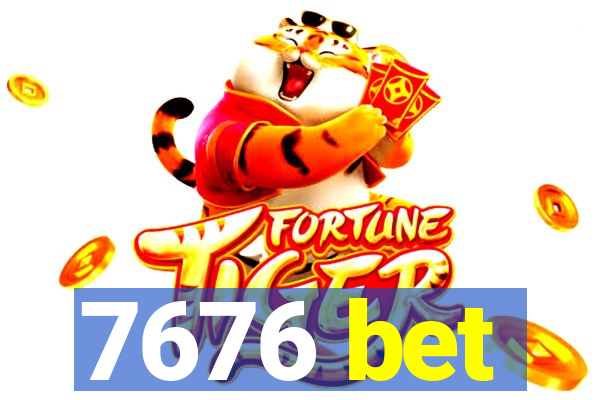 7676 bet